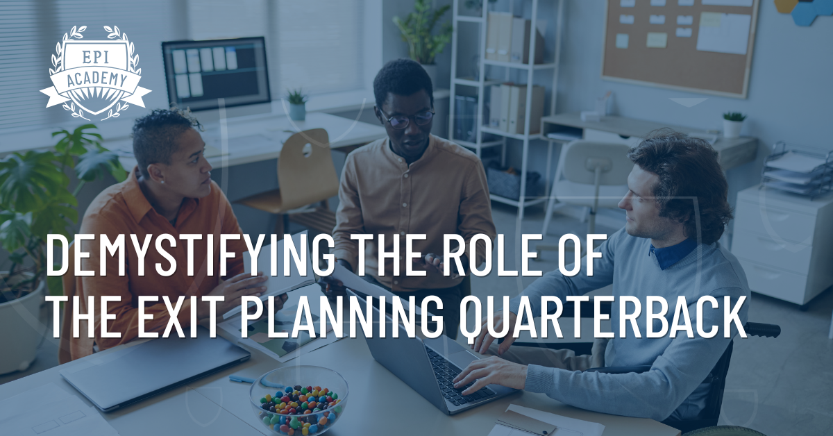 Demystify the Role of_ the Exit Planning Quarterback_ Once and For All_ (3)